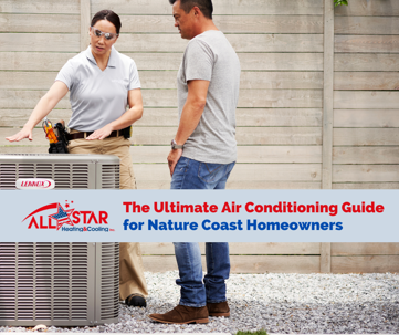 The Ultimate Nature Coast Air Conditioning Guide for Homeowners